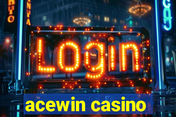 acewin casino